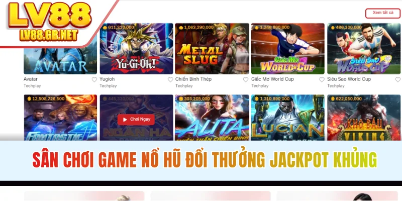 Sân chơi game nổ hũ đổi thưởng jackpot khủng